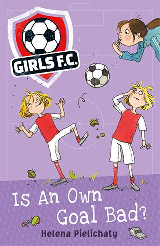 Is An Own Goal Bad? by Helena Pielichaty book cover